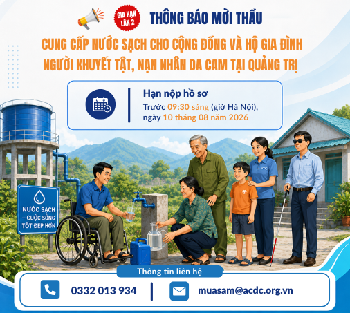 [Gia hạn lần 2] Thông báo mời thầu: Cung cấp nước sạch cho cộng đồng và hộ gia đình người khuyết tật, nạn nhân da cam tại tỉnh Quảng Trị